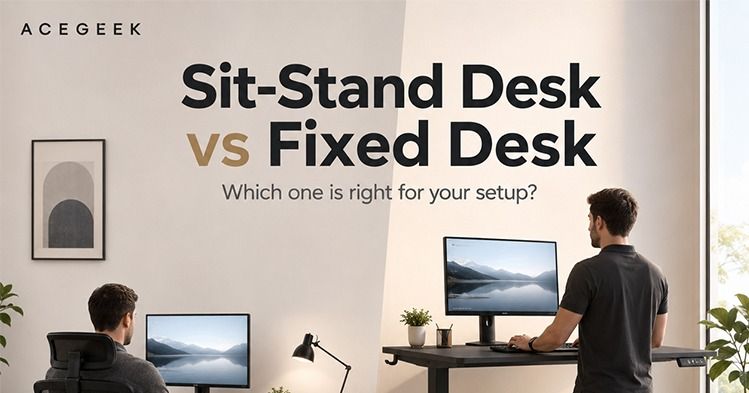 Sit-Stand Desk vs Fixed Workdesk: Which One Is Right for Your Setup?